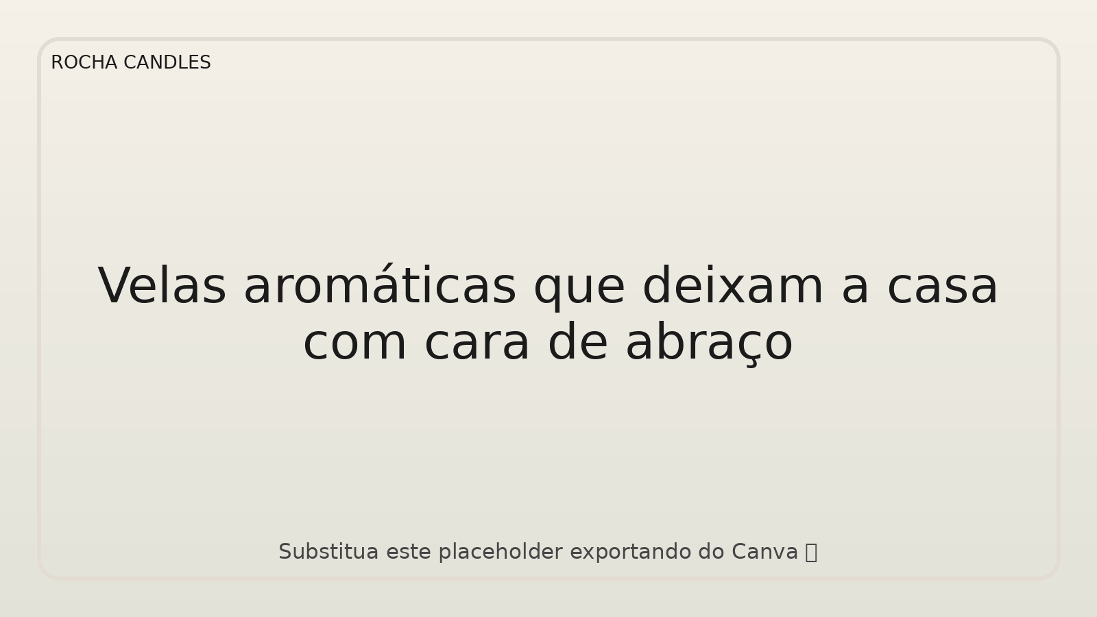 Rocha Candles — velas aromáticas